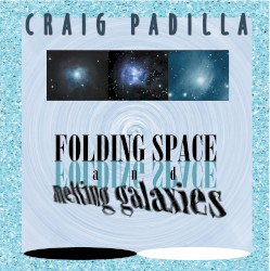 Folding Space and Melting Galaxies