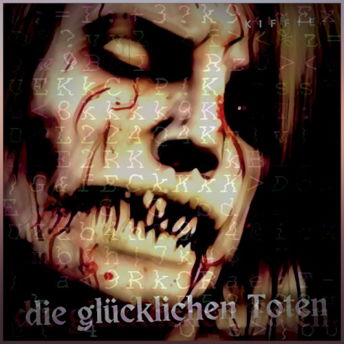 die glücklichen Toten