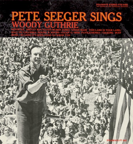 Pete Seeger Sings Woody Guthrie