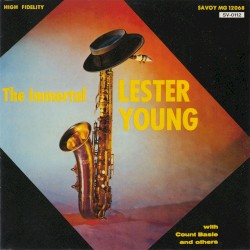 Blue Lester: The Immortal Lester Young