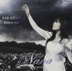 FAR AWAY / Believe you