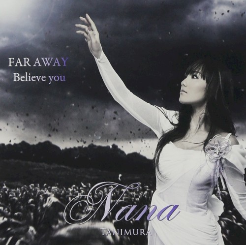 FAR AWAY / Believe you
