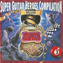 Super Guitar Heroes Compilation, Volume 3: Ballad