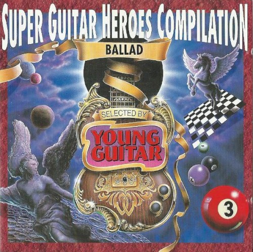 Super Guitar Heroes Compilation, Volume 3: Ballad