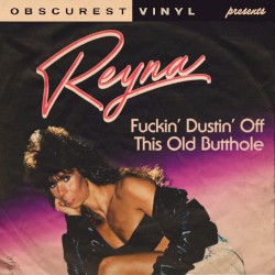 Fuckin' Dustin' off This Old Butthole