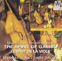 The Spirit of the Gambo: English consort and solo viol music