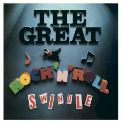 The Great Rock ’n’ Roll Swindle