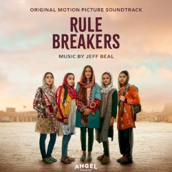 Rule Breakers: Original Motion Picture Soundtrack