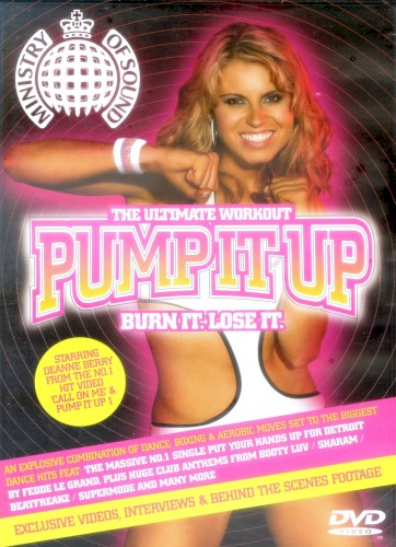 The Ultimate Workout: Pump It Up: Burn It. Lose It.