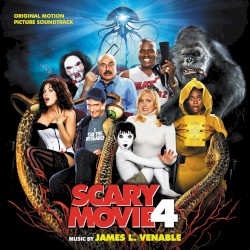 Scary Movie 4 (Original Motion Picture Soundtrack)