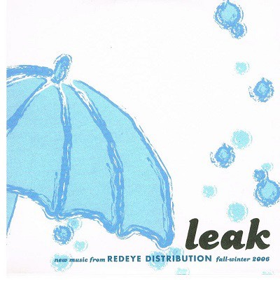 Leak: New Music From Redeye Distribution Fall-Winter 2006
