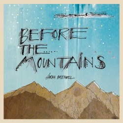 Before the Mountains