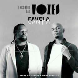 Encontro das Vozes: Favela Canta