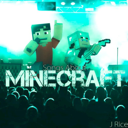 Songs About Minecraft (Deluxe)