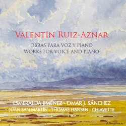 Obras para Voz y Piano: Valentín Ruiz-Aznar