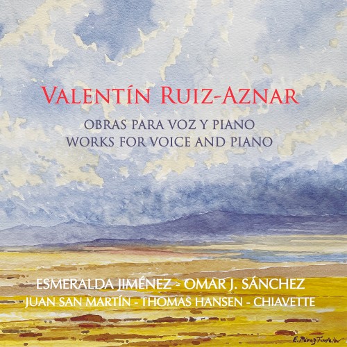Obras para Voz y Piano: Valentín Ruiz-Aznar