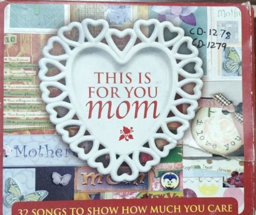 This Is For You Mom