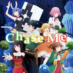 Chase Me