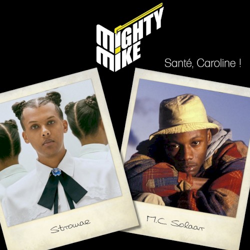 Santé, Caroline ! (Stromae / MC Solaar)