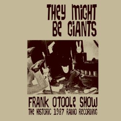 1987-03-04: Frank O'Toole Show, WFMU, East Orange, NJ, USA
