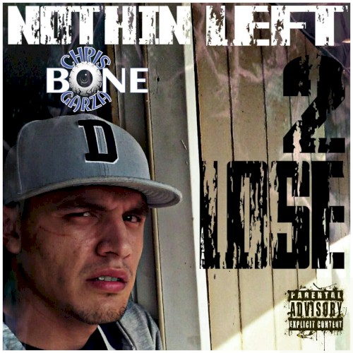 Nothin’ Left 2 Lose