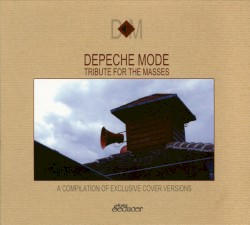 Depeche Mode: Tribute for the Masses
