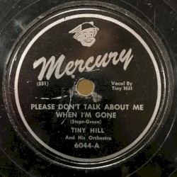 Please Don't Talk About Me When I'm Gone / You're a Real Sweetheart