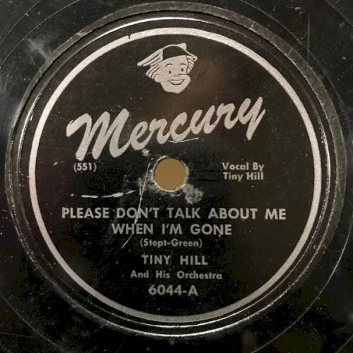 Please Don't Talk About Me When I'm Gone / You're a Real Sweetheart