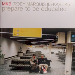 Prepare to Be Educated