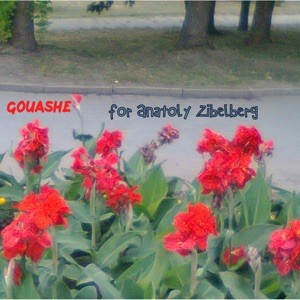 For Anatoly Zibelberg