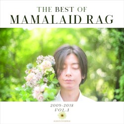 The Best of MAMALAID RAG 2009–2018 Vol.1