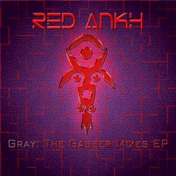 Gray: The Gabber Mixes EP