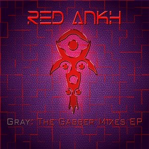 Gray: The Gabber Mixes EP