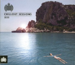 Ministry of Sound: Chillout Sessions XIII
