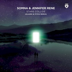 Stars Collide (XiJaro & Pitch remix)