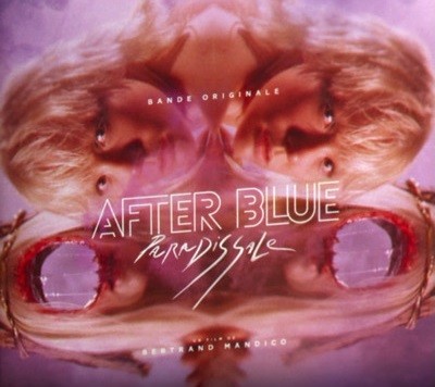 After Blue (Paradis Sale)