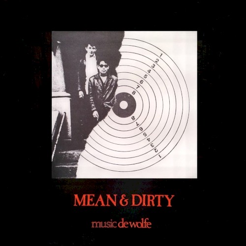 Mean & Dirty