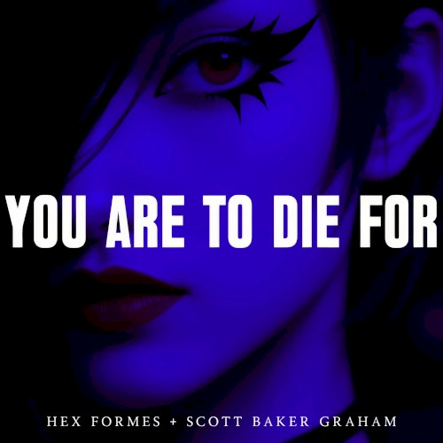 You Are to Die For