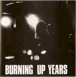 Burning Up Years