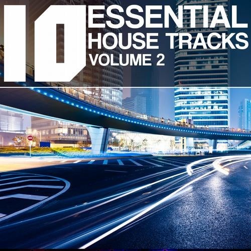 10 Essential House Tracks, Volume 2