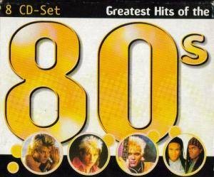 Greatest Hits of the 80’s