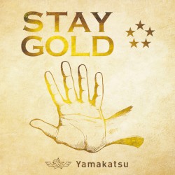 STAY GOLD