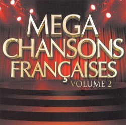 Méga Chansons Françaises, Volume 2