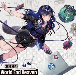 俺達の世界わ終っている。主題歌 「World End Heaven」