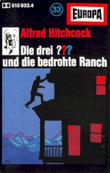 Die drei ??? 33: und die bedrohte Ranch