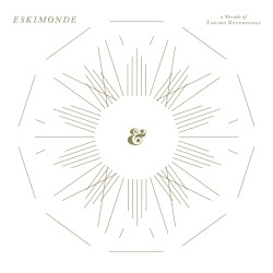 Eskimonde: A Decade of Eskimo Recordings