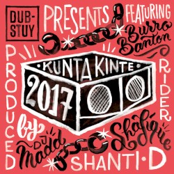 Dub-Stuy Presents Kunta Kinte 2017