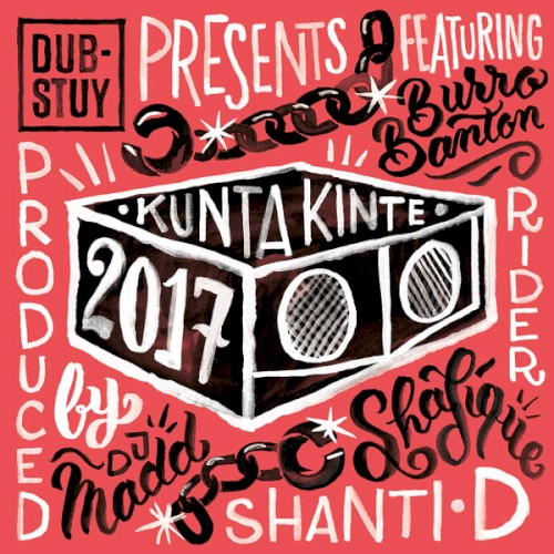 Dub-Stuy Presents Kunta Kinte 2017