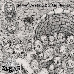 Sewer Dwelling Zombie Hordes