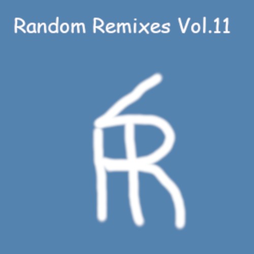 Random Remixes Vol.11